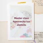 Master class Aprovecha tus stencils